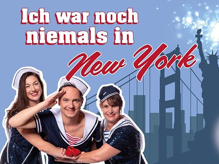 Ich war noch niemals in New York - Musical Dinner Das Original